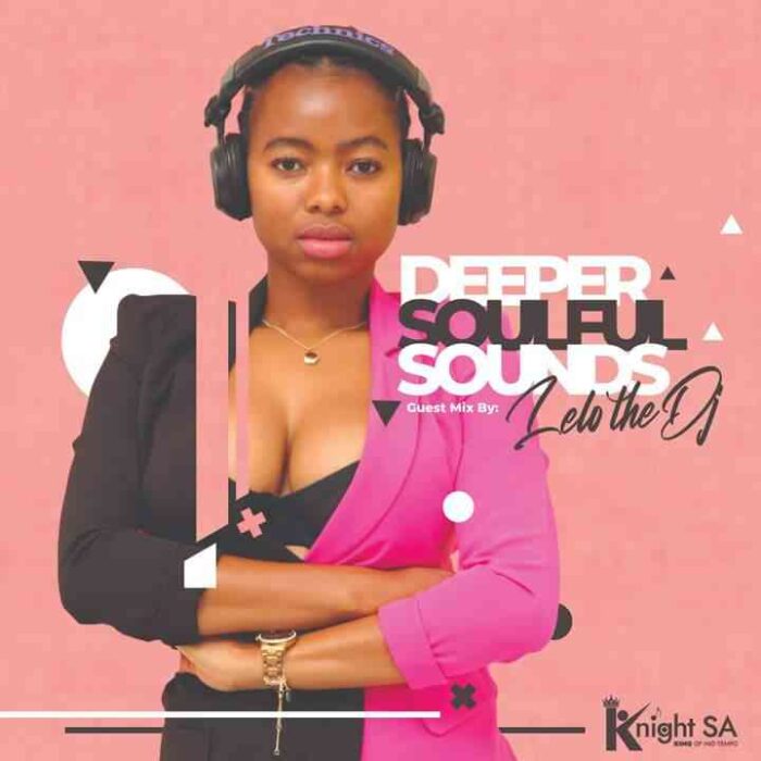 Knight SA & Lelo Da DJ – DSS Guest Mix Mp3 Download