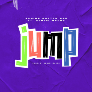 Achina Gattah Ase – Jump ft Gemini Major Mp3 Download