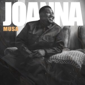 Musa – Joanna Mp3 Download