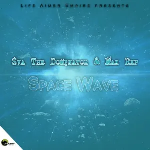 Sva The Dominator & Max Rxp – Space Wave Mp3 Download