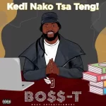 BOSS-T – Enkwarini ft. Makwa, Corasson & Olley