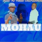 Bjale Re Fihlile Entertainment – Mohau