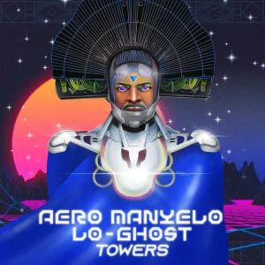 Aero Manyelo & Lo-Ghost – Towers (Remix) Mp3 Download