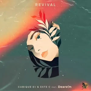 Cubique DJ & Exte C – Revival ft. Dearson Mp3 Download
