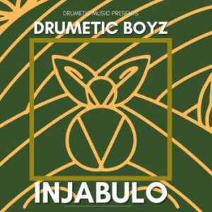 Drumetic Boyz – Injabulo Mp3 Download