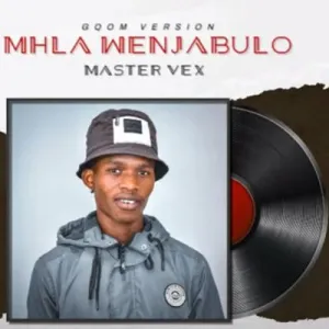 King Master Vex – Mhla Wenjabulo Mp3 Download