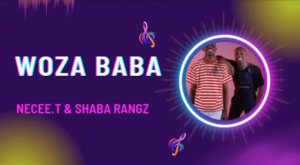 Necee.T & Shabba Rangz – Woza Baba Mp3 Download