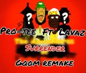 Pro Tee – Surrender Ft. Dz Lavaz Mp3 Download
