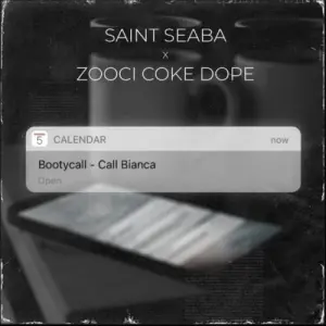 Saint Seaba – Calendar ft Zoocci Coke Dope Mp3 Download