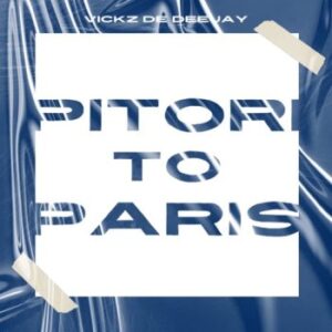 Vickzdedeejay, Mafis Musiq & Emmakay – Pitori To Paris (Instrumental Version) Mp3 Download