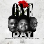 AB Crazy, Mthandazo Gatya & Russell Zuma – One Day (Refix)