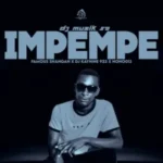 DJ Muzik SA – Impempe ft. Famous Shangan, DJ Kaynine & Nono013