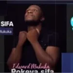 Edward Mukuka – Pokeya Sifa