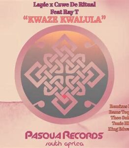 Lapie, Czwe De Ritual & Ray T – Kwaze Kwalula