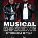 MFR Souls – Musical Experience 037 Mix