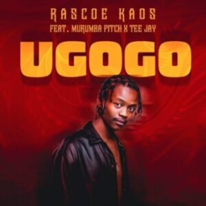 Rascoe Kaos – Ugogo ft Murumba Pitch & Tee Jay