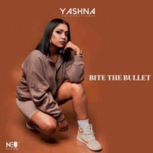 Yashna – Bite The Bullet