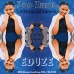 Zee Zuma & LeDrago Richardo – Eduze