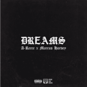 A-Reece & Marcus Harvey – Dreams Mp3 Download