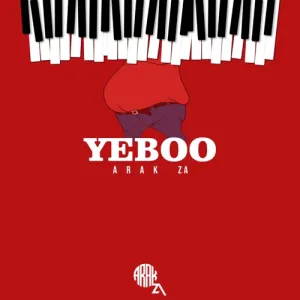 Arak ZA – Yeboo Mp3 Download