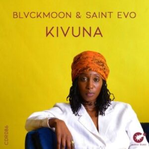 BlvckMoon & Saint Evo – Kivuna (Original Mix) Mp3 Download