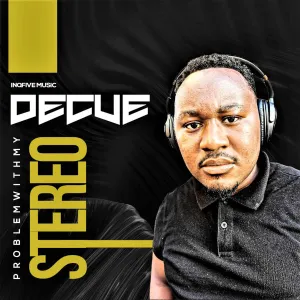Decue – Problem With My Stereo (Original Mix) Mp3 Download