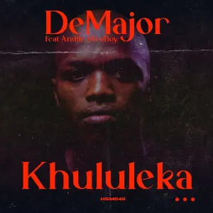DeMajor – Khululeka ft. Andile AfroBoy Mp3 Download