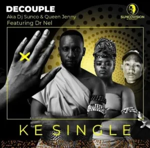 DJ Sunco & Queen Jenny – Ke Single ft. Dr Nel Mp3 Download