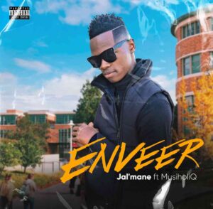 Enveer – Jal’mane ft. MusiholiQ Mp3 Download