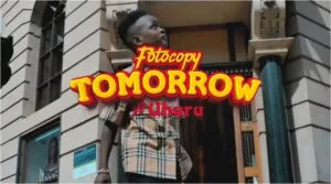 Foto Copy – Tomorrow Ft. Uhuru Mp3 Download