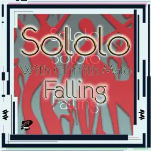 Griffith Malo & Sololo – Falling Mp3 Download