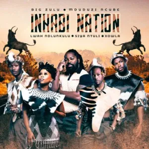 Inkabi Nation – All I Need To Know ft Mduduzi Ncube, Siya Ntuli & Lwah Ndlunkulu Mp3 Download