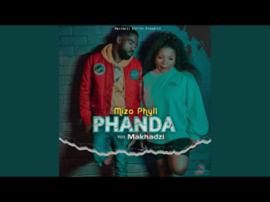 Mizo Phyll – Phanda ft Makhadzi Mp3 Download