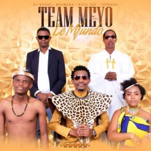 Nocy Dee, Team Meyo, DJ Bongz, Msawawa, Terance – Le Mfundo Mp3 Download