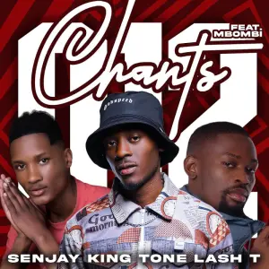 Senjay, King Tone SA & Lash T – 012 Chants ft. Mbombi Mp3 Download