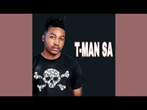 T-MAN SA & T.T.Z – God Bless (Re-visit) Ft. Sipho Magudulela Mp3 Download