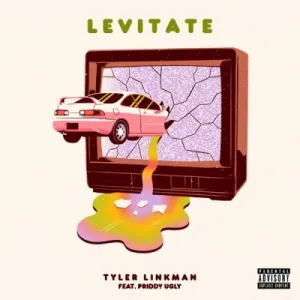 Tyler Linkman – Levitate ft Priddy Ugly Mp3 Download