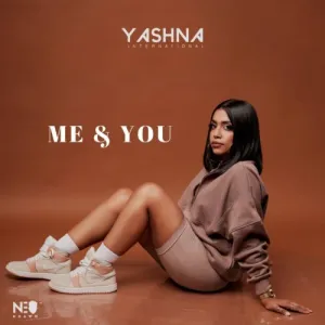 Yashna – Me & You Mp3 Download