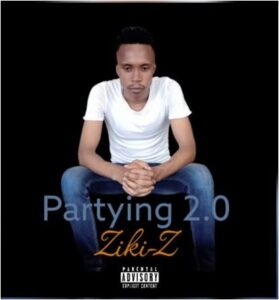 Ziki Z – Partying 2.0 Mp3 Download