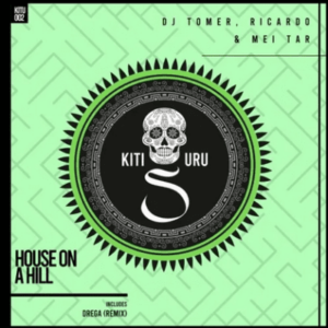 DJ Tomer, Ricardo & Mei Tar – House On A Hill (Drega Remix)