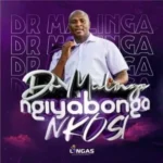Dr Malinga – Ngiyabonga Nkosi
