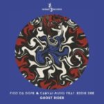 Figo Da Dope & Canvas Musiq – Ghost Rider ft. Eddie Dee