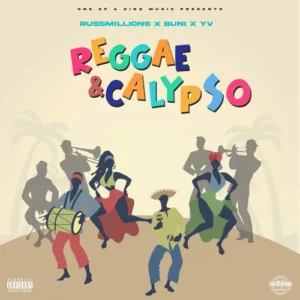 Russ Millions X Buni X Yv – Reggae & Calypso