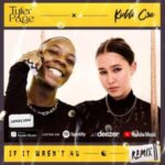 Tyler Page – If It Wasn’t 4u Ft. Kiddo CSA (Remix)