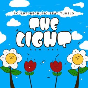 SculpturedMusic – The Light (June Jazzin Remix) ft. Tumelo Mp3 Download