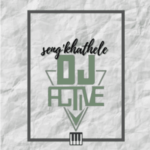 DJ Active ft Toolkit – Seng’khathele