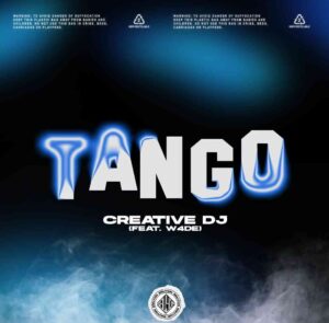 Creative Dj & W4DE – Tango Mp3 Download