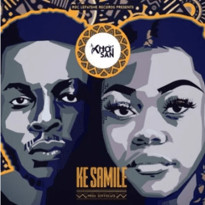 Khoisan – Ke Samile Mp3 Download