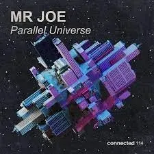Mr Joe – Parallel Universe Mp3 Download