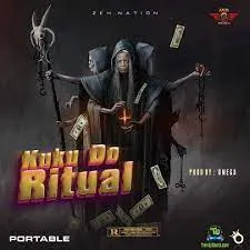 Portable – Kuku Do Ritual Mp3 Download